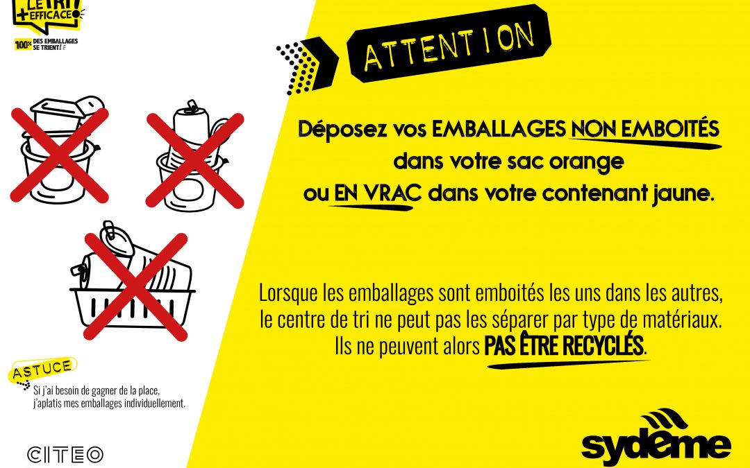 Ne pas emboiter les emballages avant de les trier !